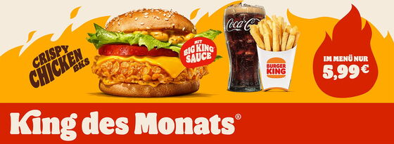 King des Monats®: Crispy Chicken BKS für wahre Kenner und die, die es werden wollen!